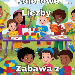 Kolorowe Liczby – Zabawa z Cyferkami
